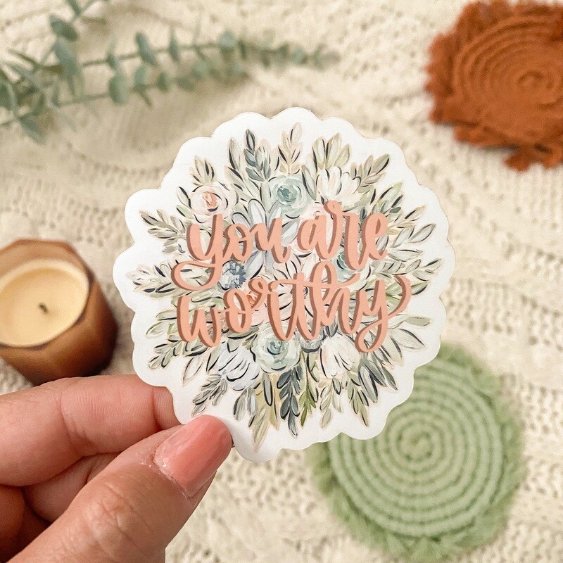 #2 "You are Worthy" Bouquet CLEAR Border Sticker