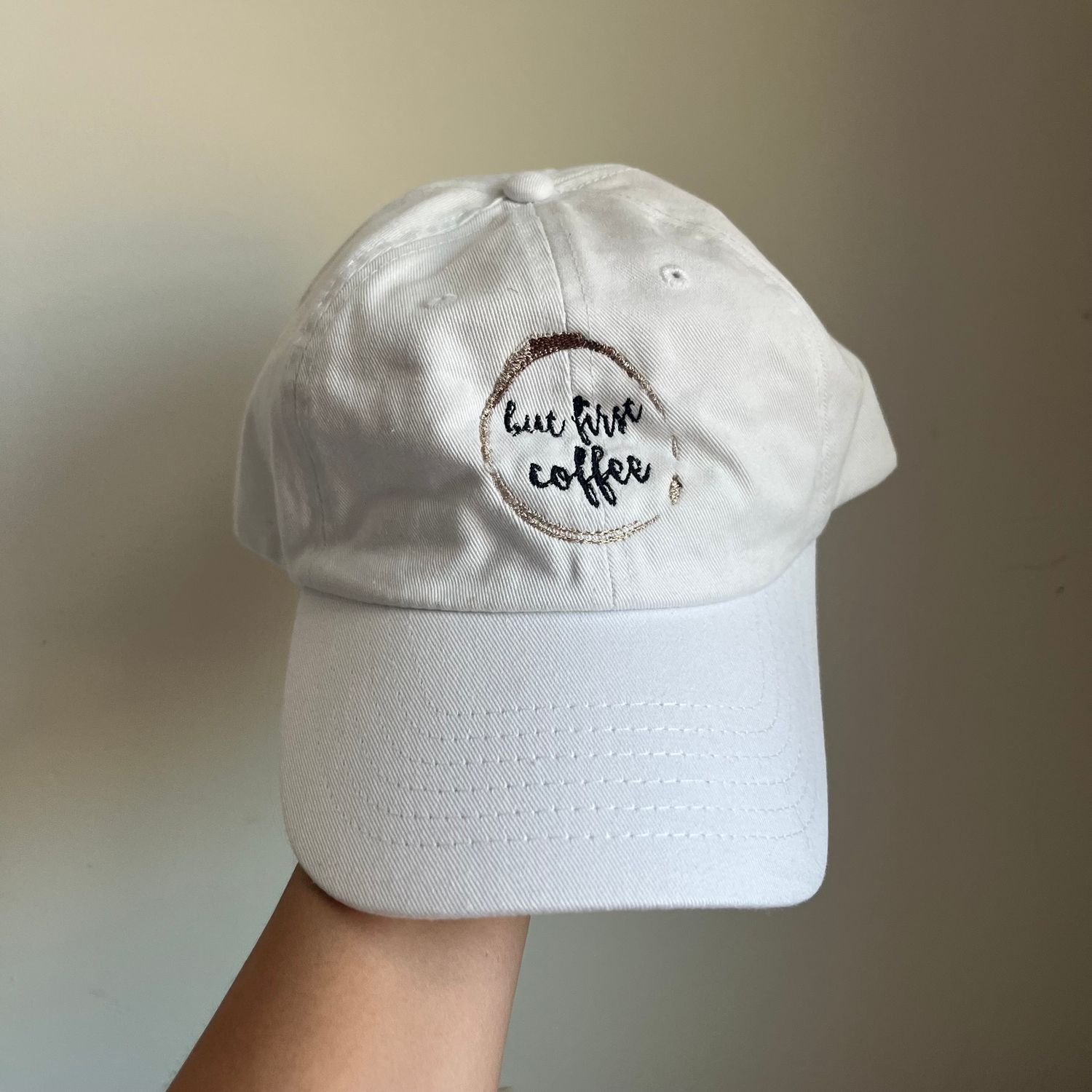 But First, Coffee Embroidered Hat - White But First, Coffee Embroidered Hat - White