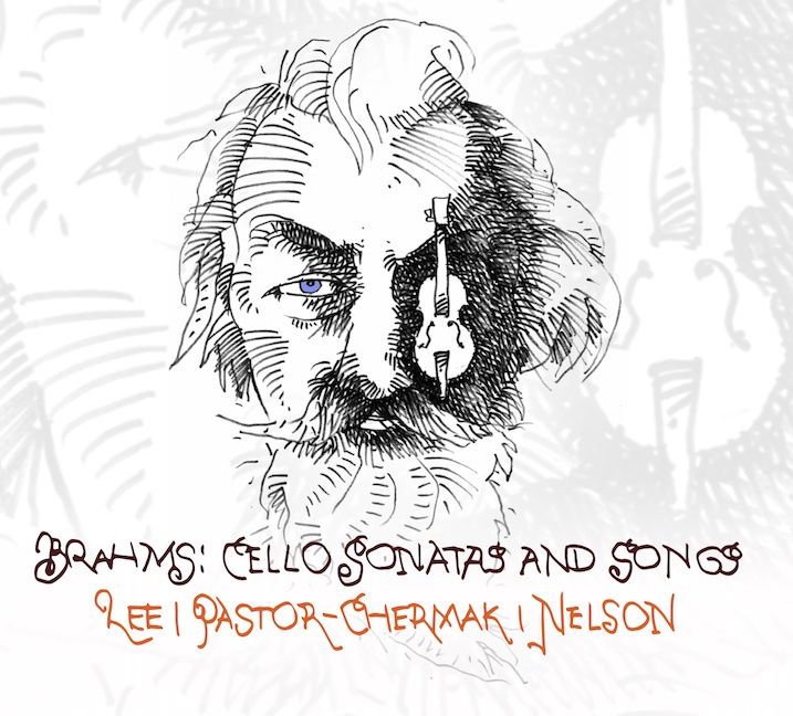 Brahms Cello Sonatas and Songs