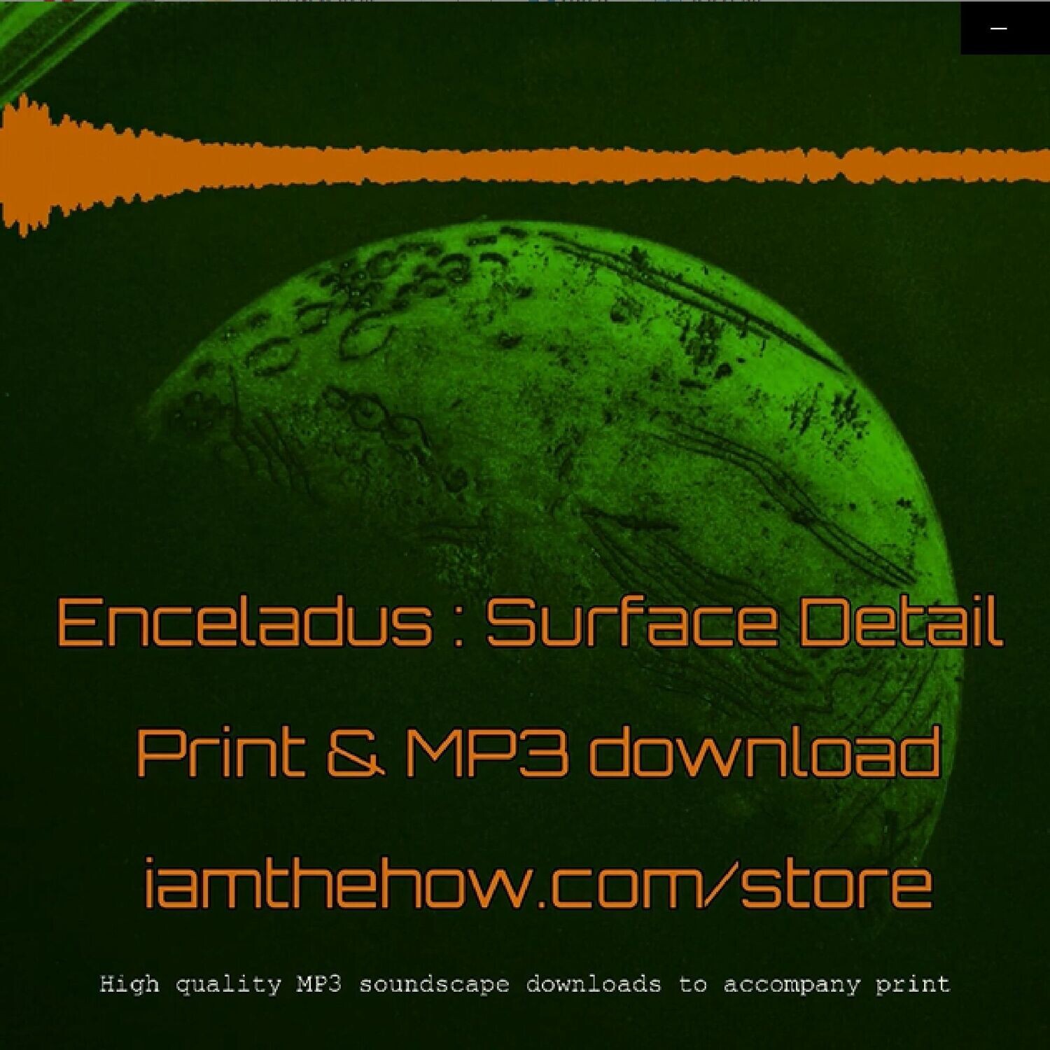 Soundscape : Enceladus Surface Detail