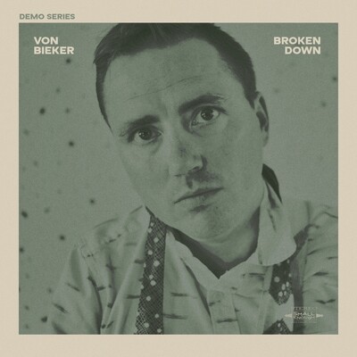 Broken Down (Demo Series) - Digital Single