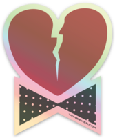 Sticker - Bow Ties & Broken Hearts HOLOGRAM