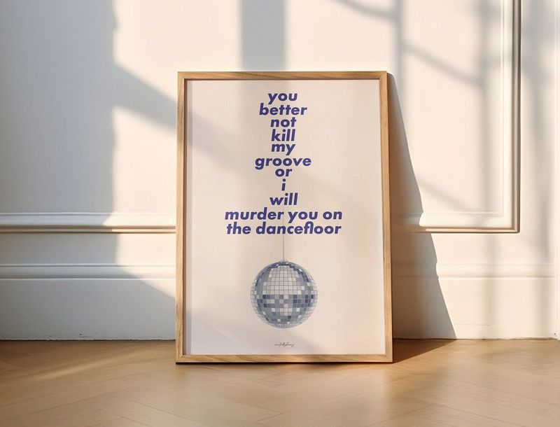 'Murder On The Dancefloor' print