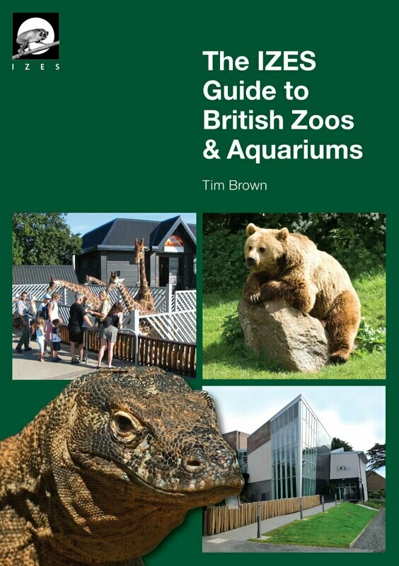 The IZES Guide To British Zoos And Aquariums