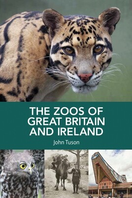 The Zoos Of Great Britain And Ireland