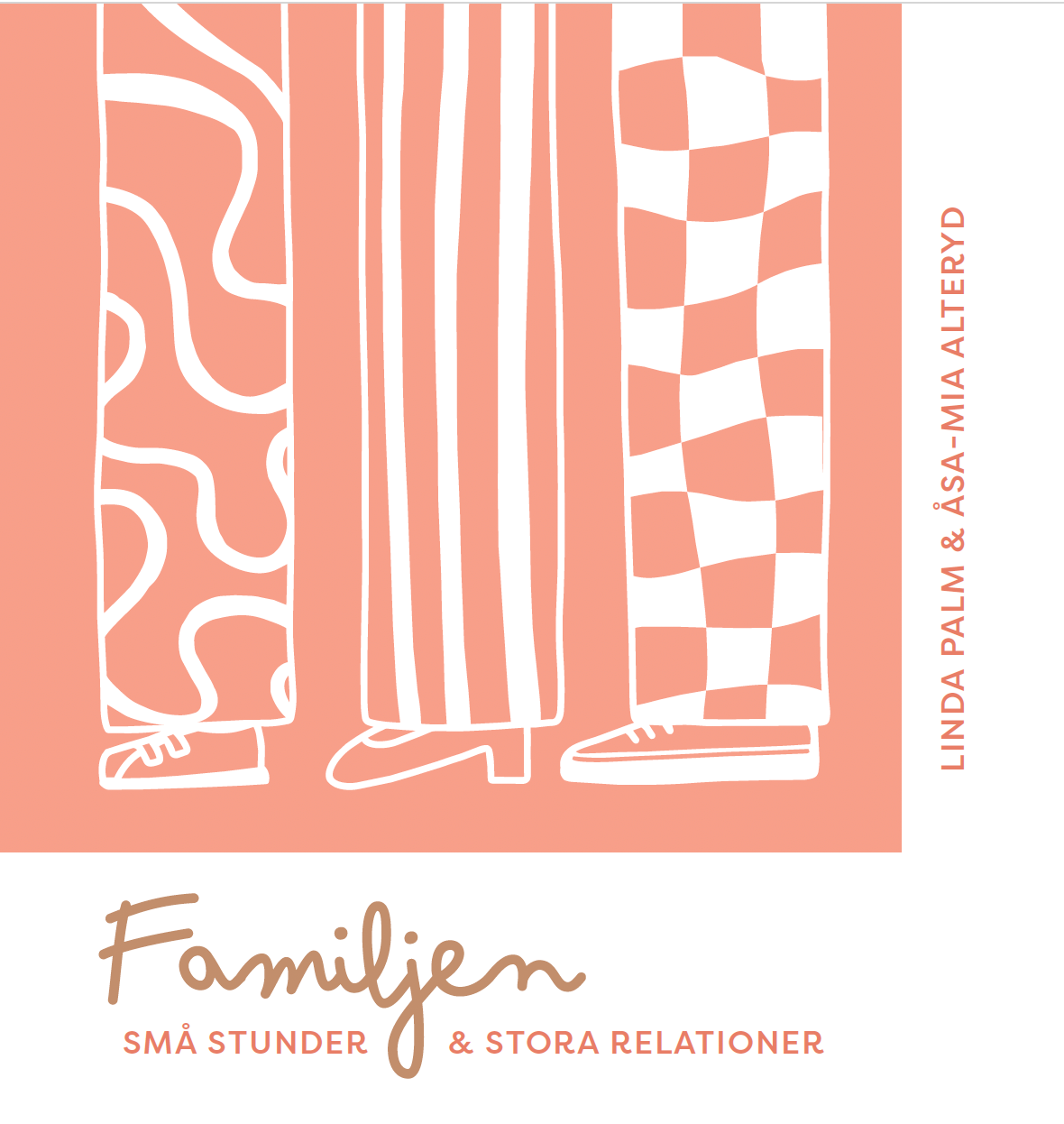 Familjen, små stunder & stora relationer