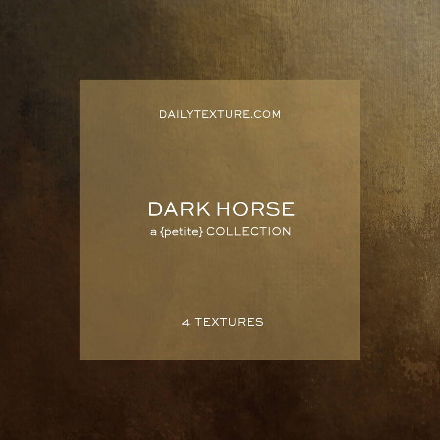 Dark Horse A Petite Texture Collection