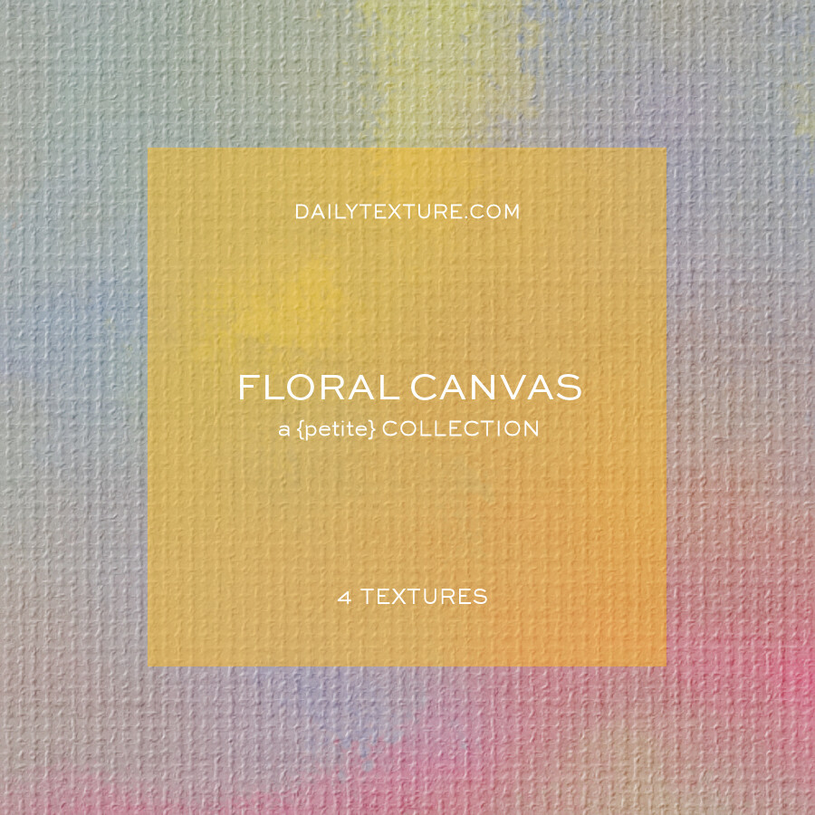 Floral Canvas A Petite Texture Collection