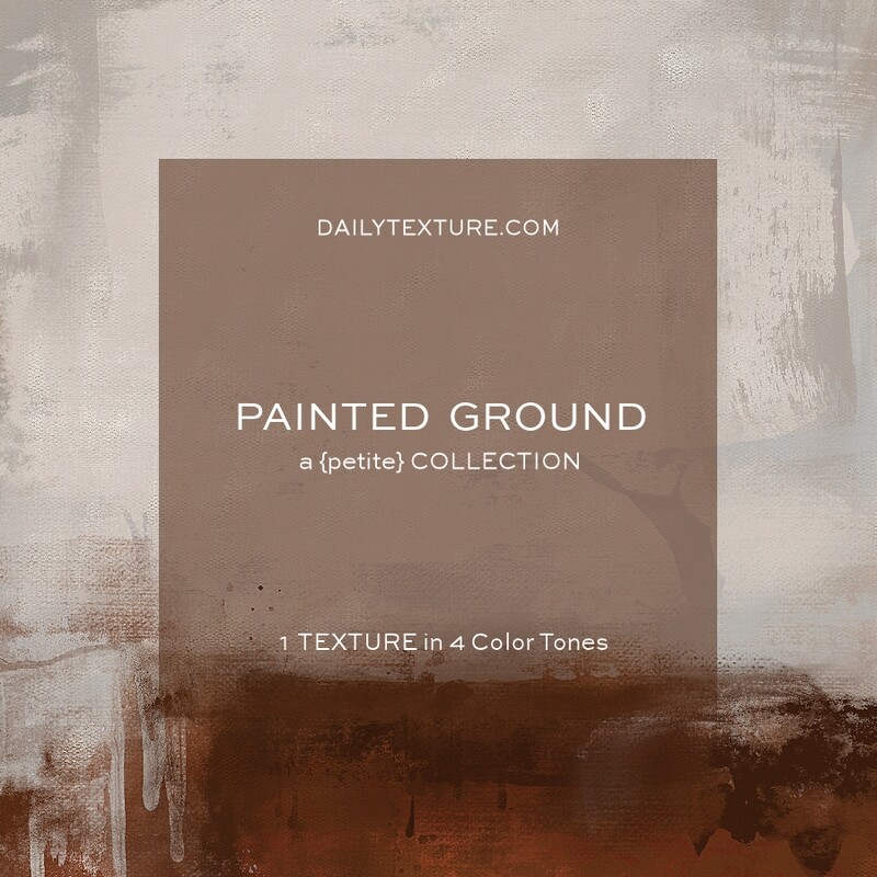 Painted Ground A Petite Texture Collection