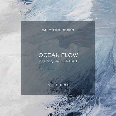 Ocean Flow - A Petite Texture Collection