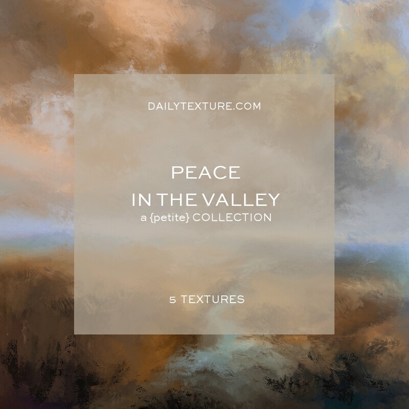 Peace In The Valley A Petite Texture Collection
