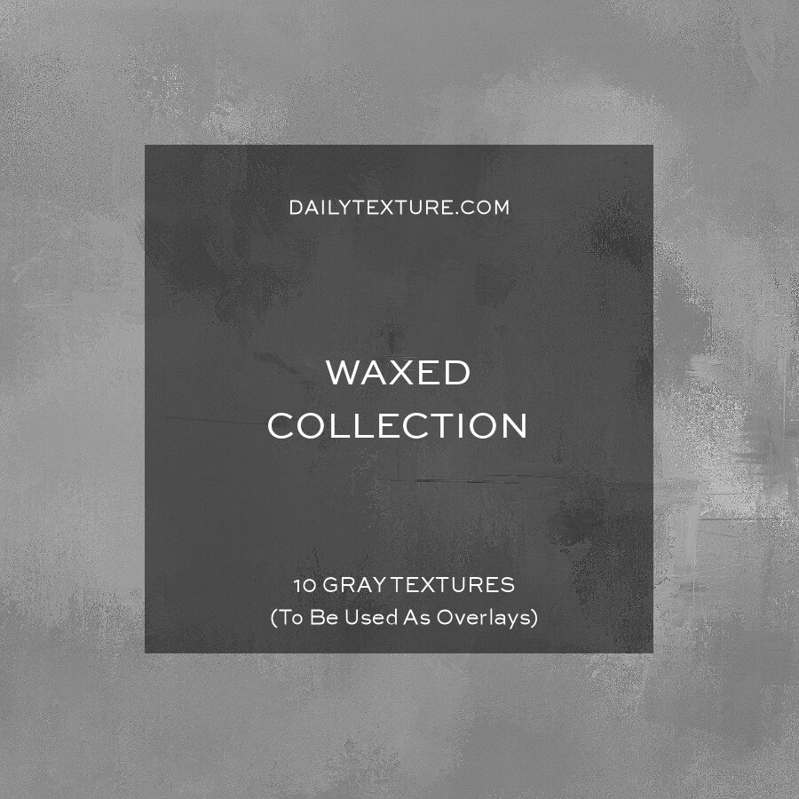 Waxed Overlay Collection