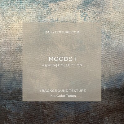 Moods 1 A Petite Texture Collection
