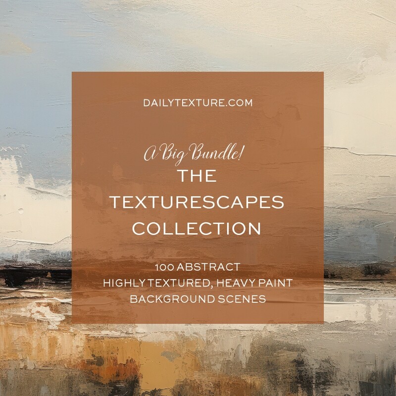 The Texturescapes Collection