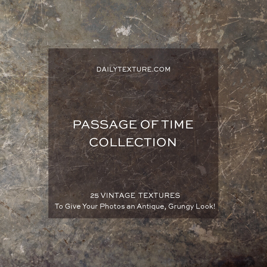 Passage of Time Texture Overlay Collection Passage of Time Texture Overlay Collection