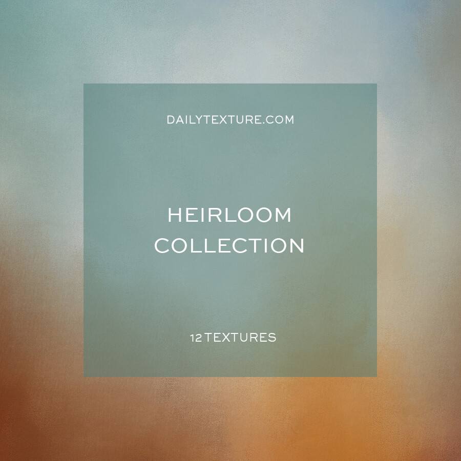The Heirloom Texture Collection The Heirloom Texture Collection