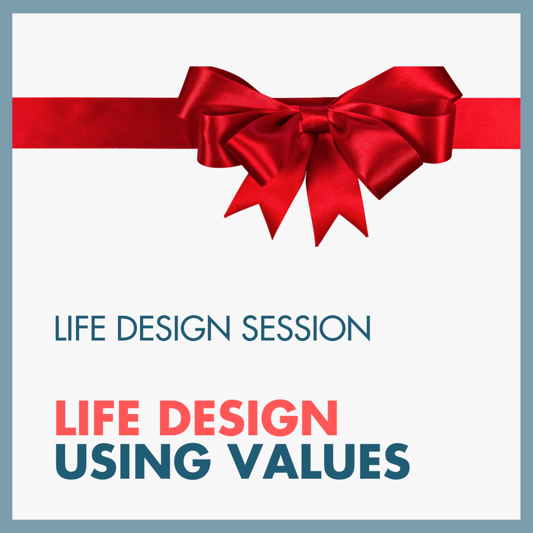 Life Design Using Values