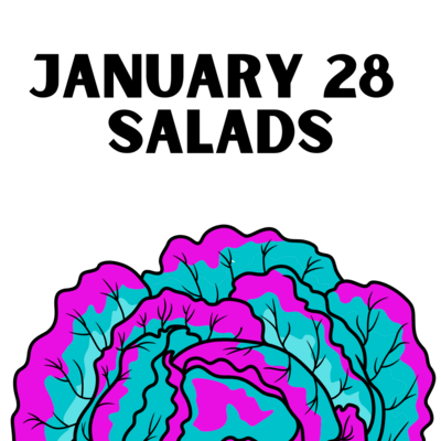 January 28 Salads