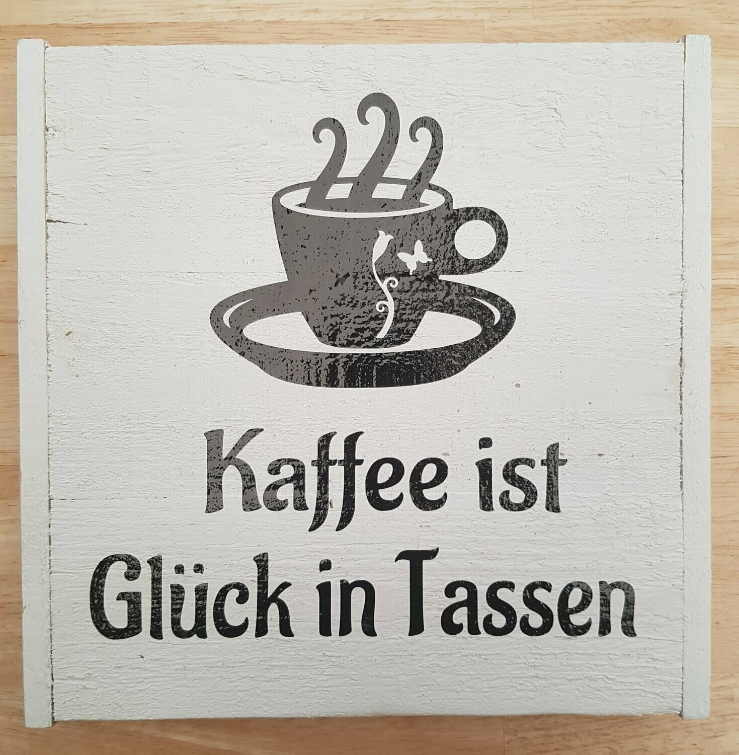 Holzbild "Kaffee ist Glück in Tassen"