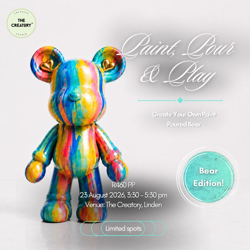 Paint, Pour &amp; Play: Bear Edition - 23 August 2026