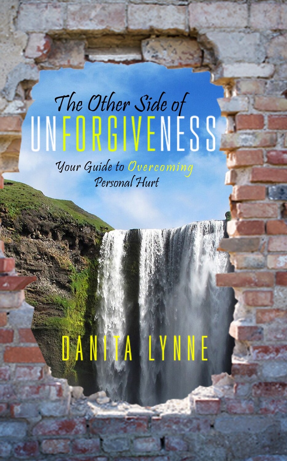 The Other Side Of Unforgiveness (Signed Copy)