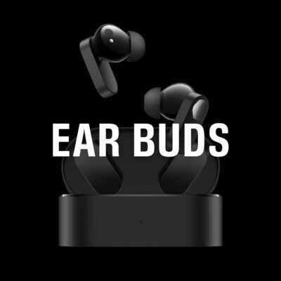 EAR BUDS