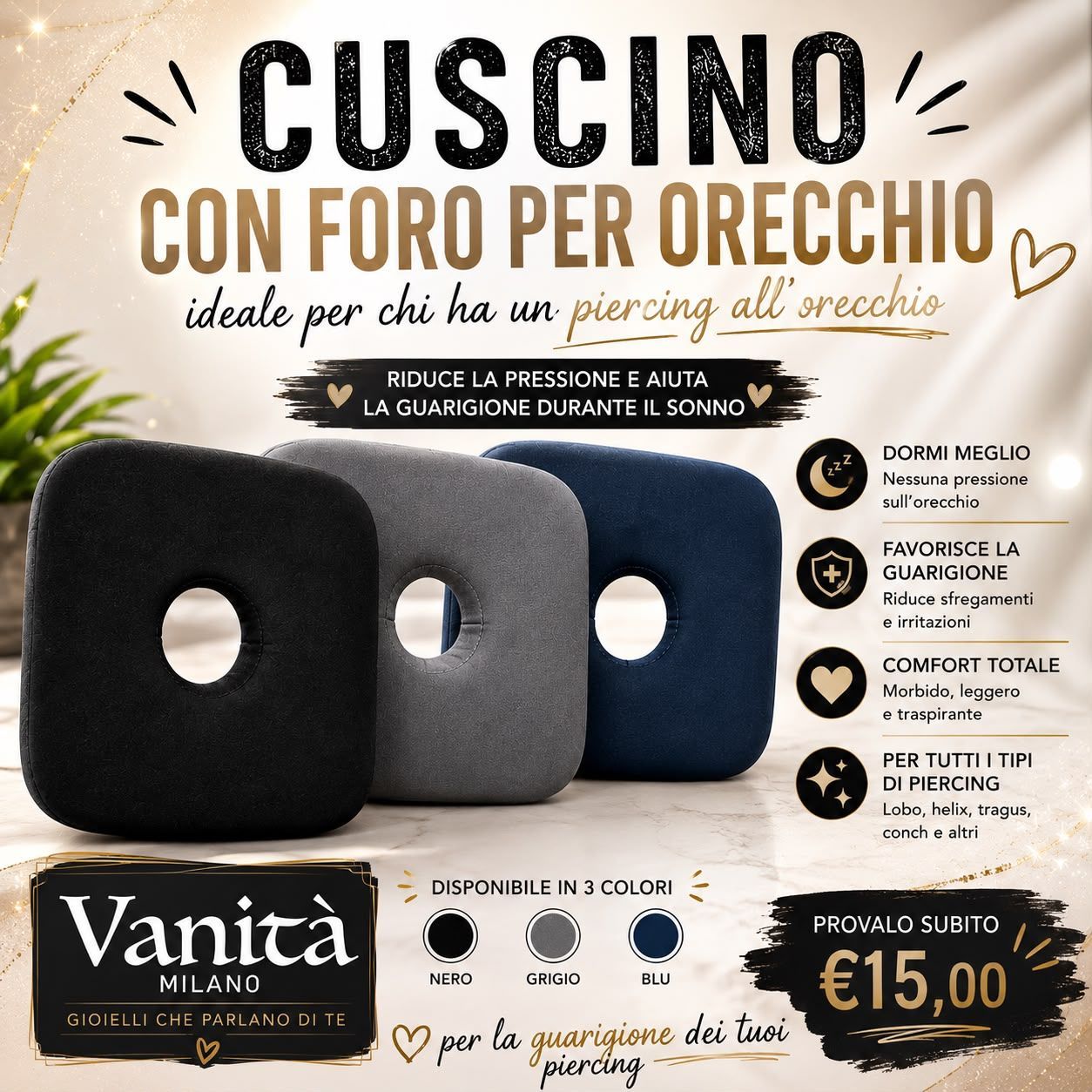 CUSCINO “PIERCING CARE”