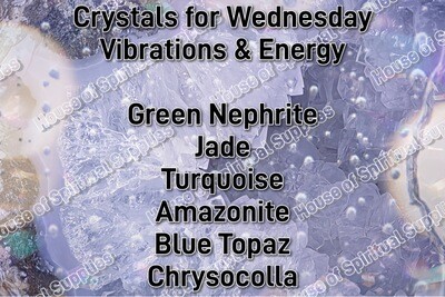 Crystals for Wednesday, Vibrations &amp; Energy