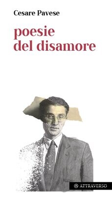 Poesie del disamore - Cesare Pavese