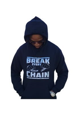 Break Every Chain hoodie 