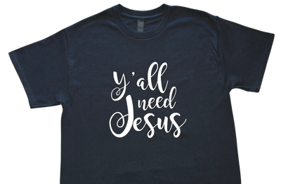 Y'all Need Jesus