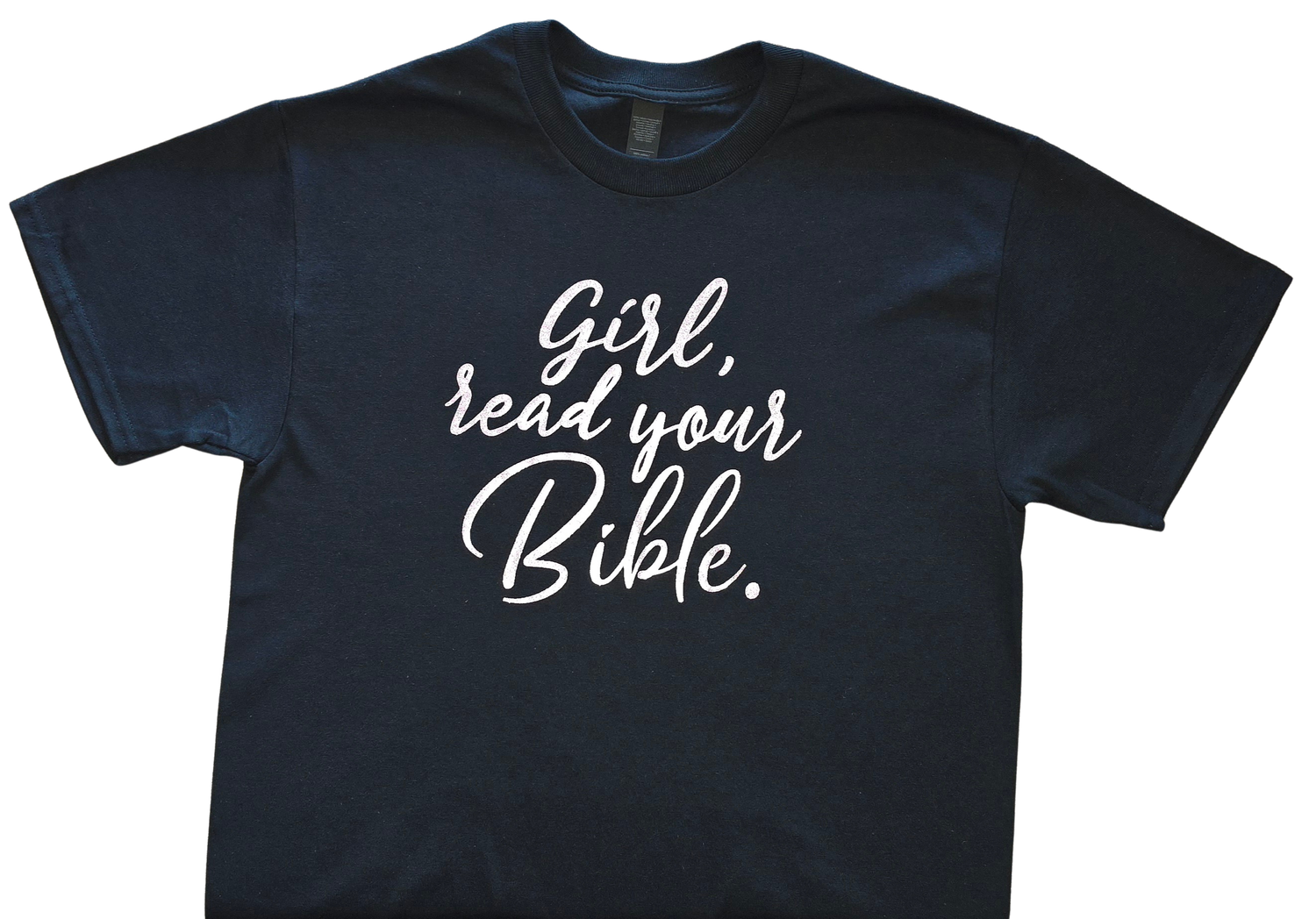 Girl Read Your Bible