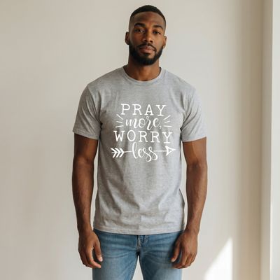 Pray More Worry Less