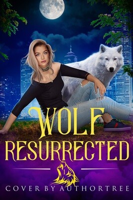 Wolf Resurrected