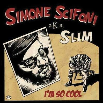 SIMONE SCIFONI aka SLIM - I&#39;m So Cool (VINYL 7-inch)