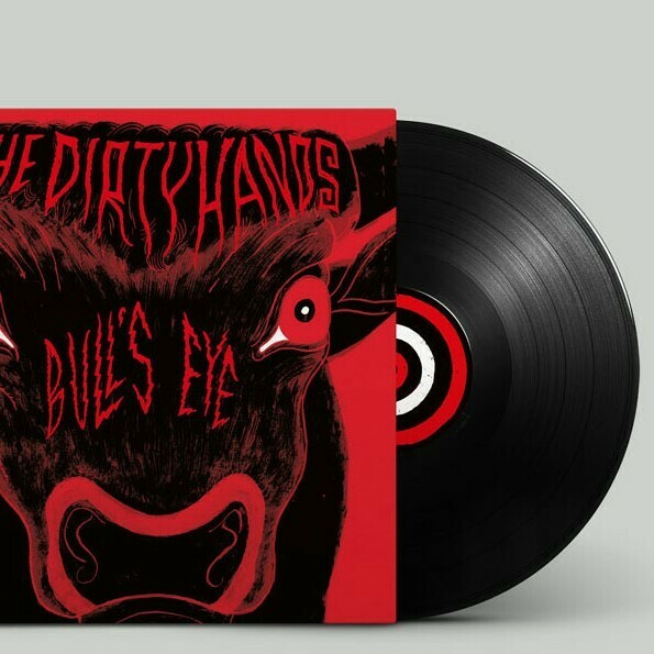 DIRTY HANDS - Bull's Eye (LP Vinyl)