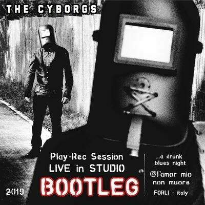 THE CYBORGS - Bootleg Live in Studio (DIGITAL)