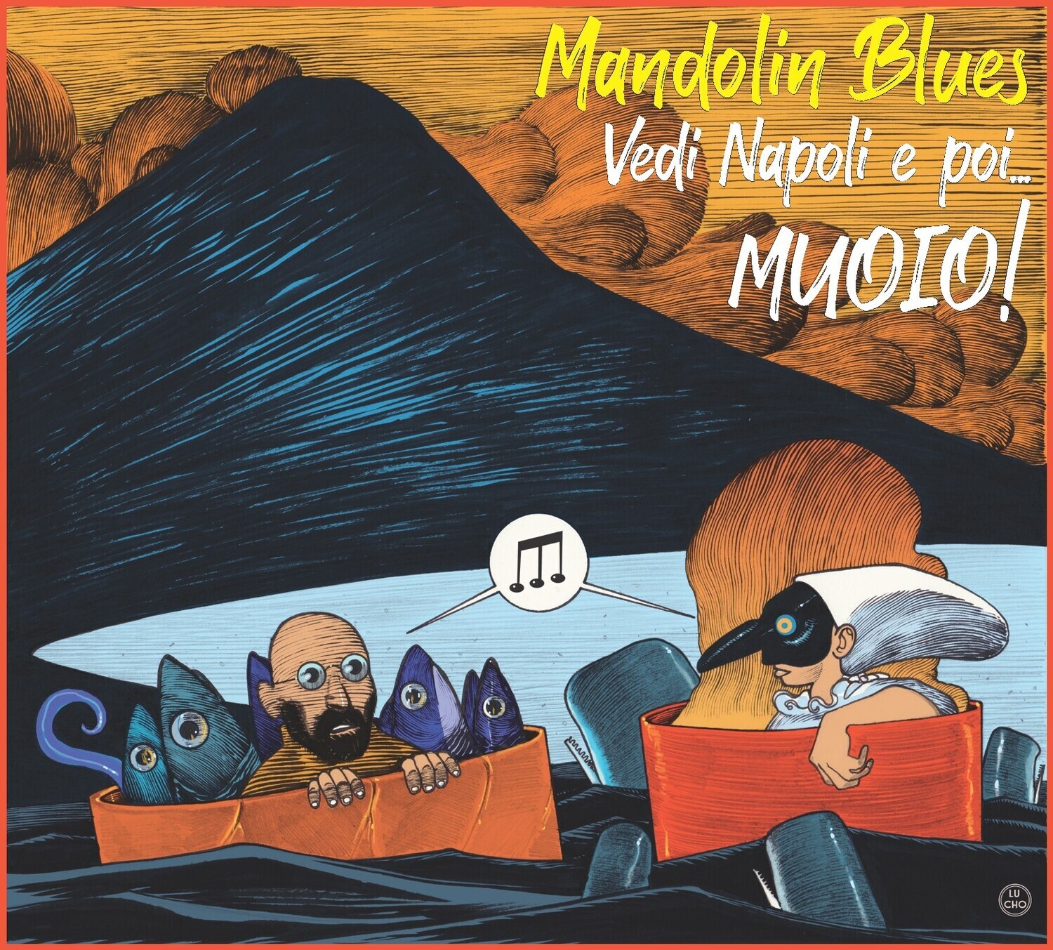 Lino Muoio - MANDOLIN BLUES "VEDI NAPOLI E POI...MUOIO!" (CD) Limited Deluxe Edition