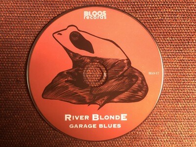 RIVER BLONDE - Garage Blues (CD) -2023