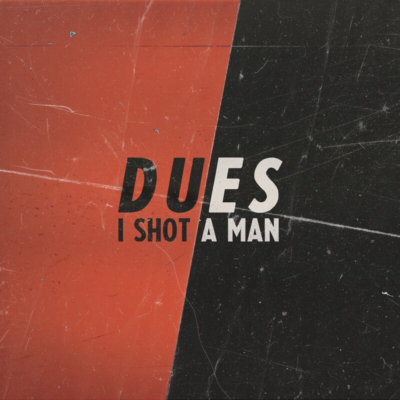 I SHOT A MAN - Dues (CD)