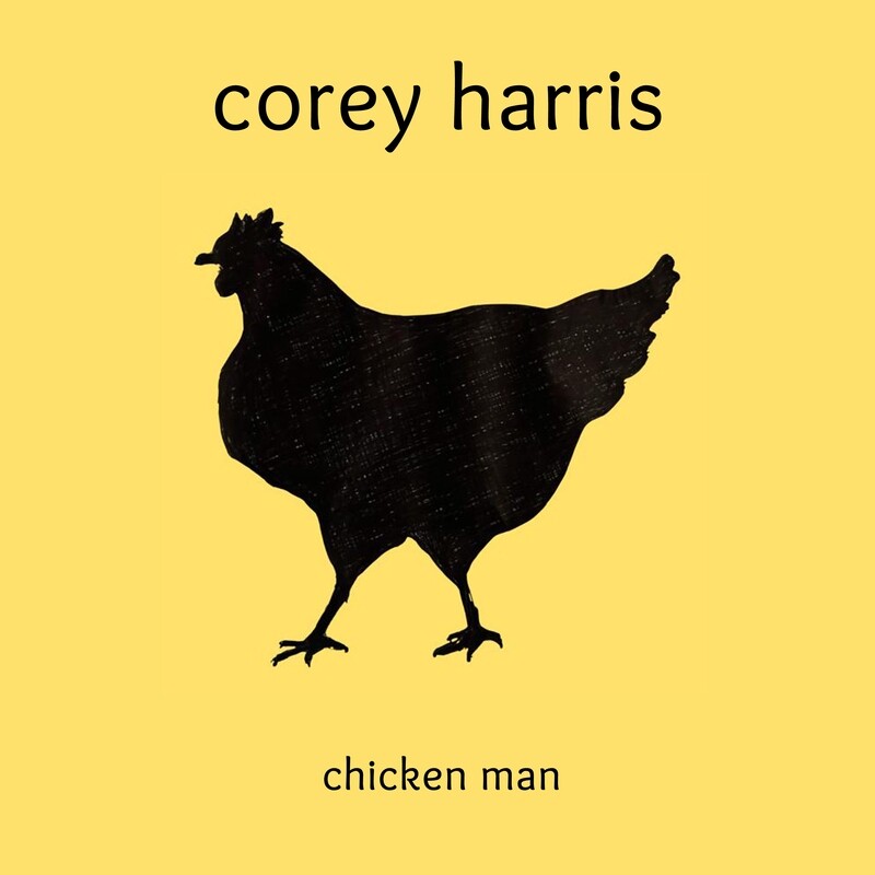 COREY HARRIS - "Chicken Man" (CD)