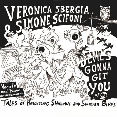 VERONICA SBERGIA &amp; SIMONE SCIFONI - "Devil's Gonna Git You" (CD)