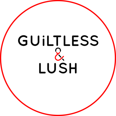 GUiLTLESS & LUSH