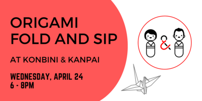 2024-04-24: Origami Fold & Sip