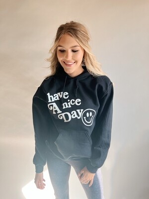 Have A Nice Day Sweatshirt 