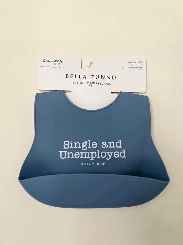 Single and Unemployed Wonder Bib