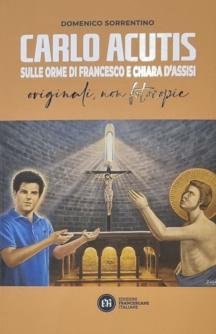 Carlo Acutis sulle orme di Francesco e Chiara d'Assisi