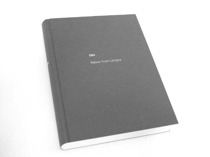 1984 News from Utopia, SIGNED+NUMBERED, Artistbook, 2003, free shipping