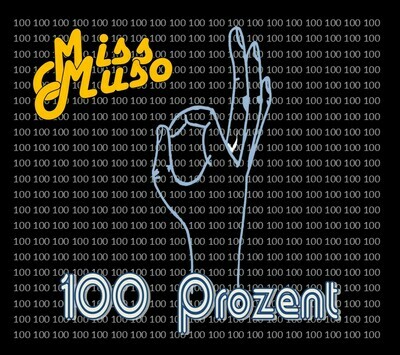 Miss Muso - 100 Prozent