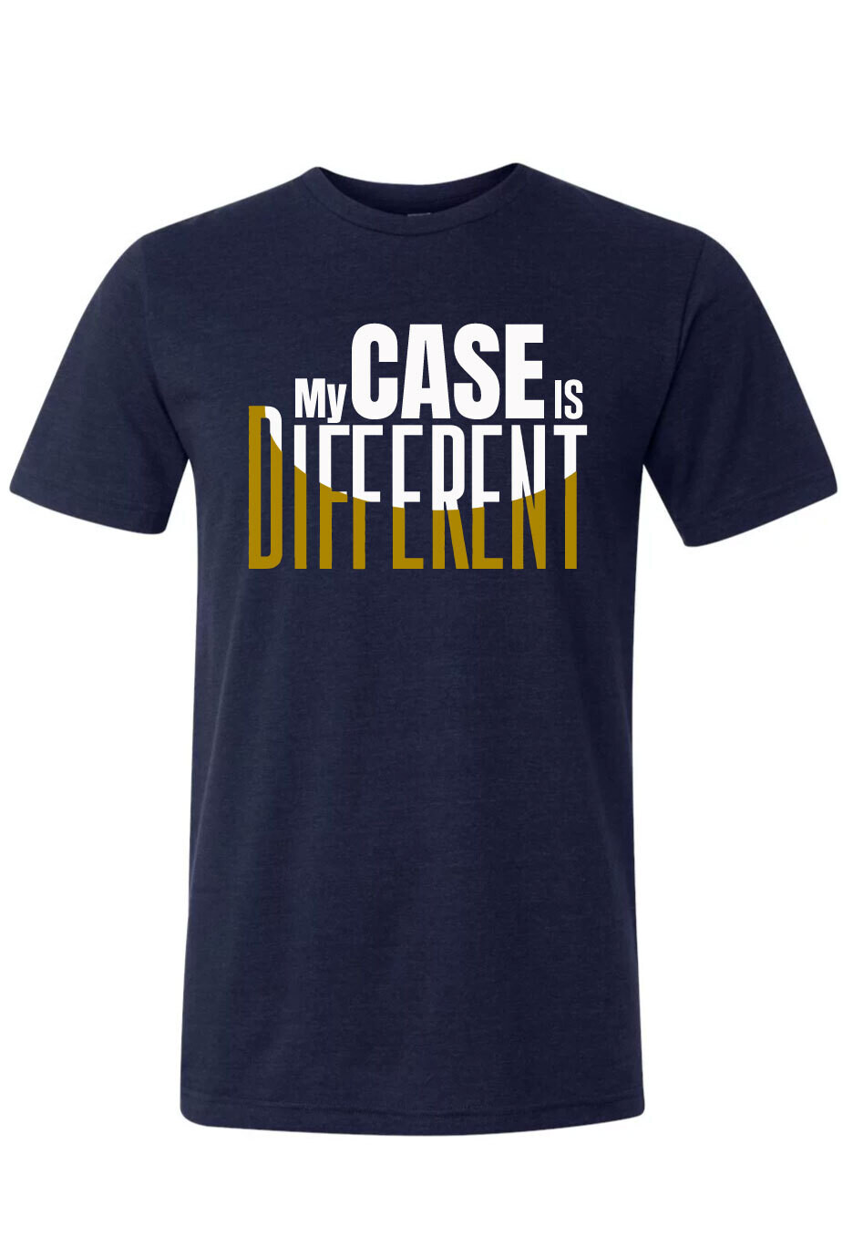 My Case Is Different Shirt